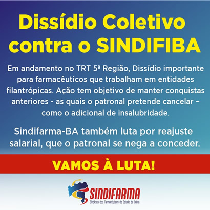 Dissídio Coletivo contra o SINDIFIBA – em andamento no TRT 5ª região.